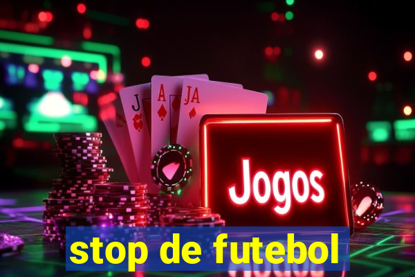 stop de futebol